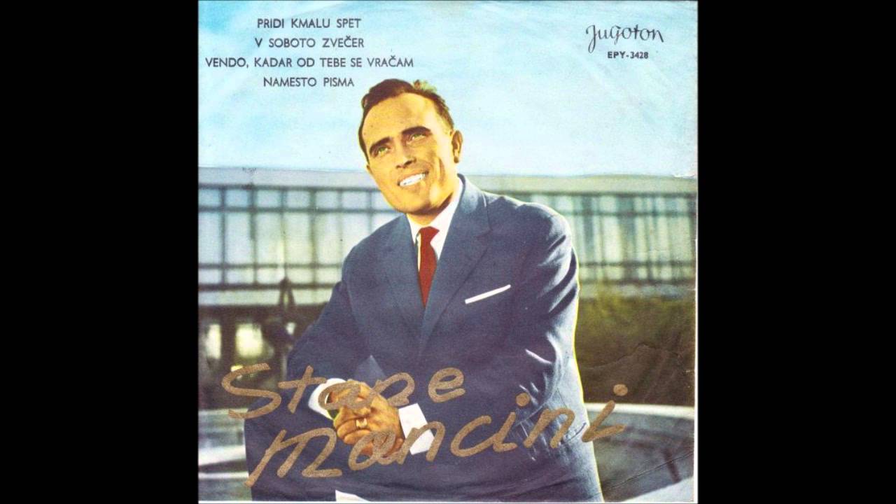 Stane Mancini - Kadar od tebe se vračam