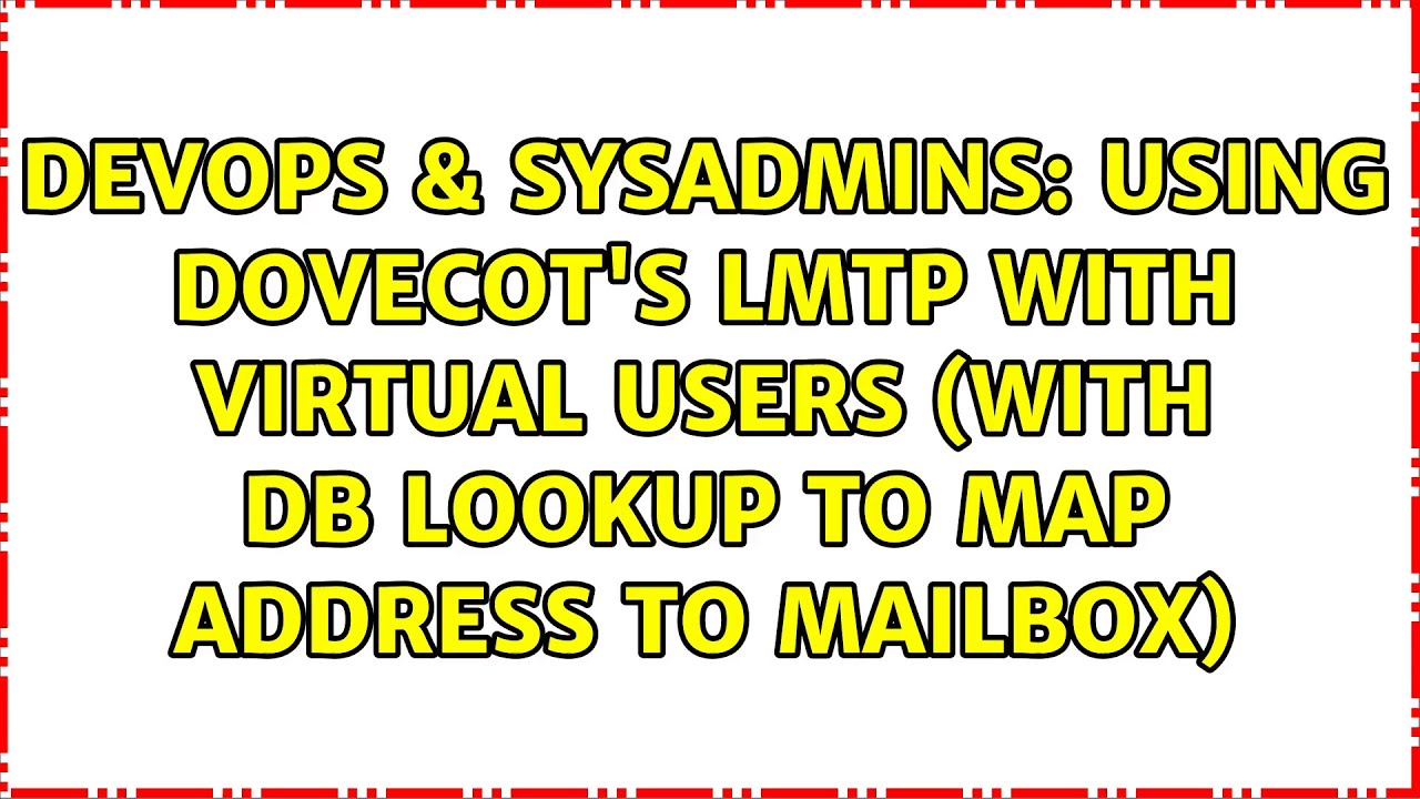 Using Dovecot's LMTP with virtual users (with db lookup to map address to mailbox)