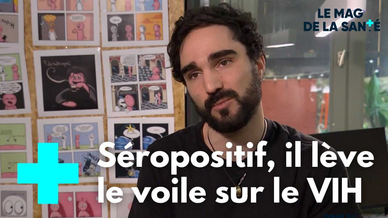 VIH : briser le tabou - Le Magazine de la Santé
