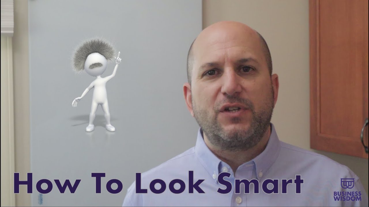 How to Look Smart