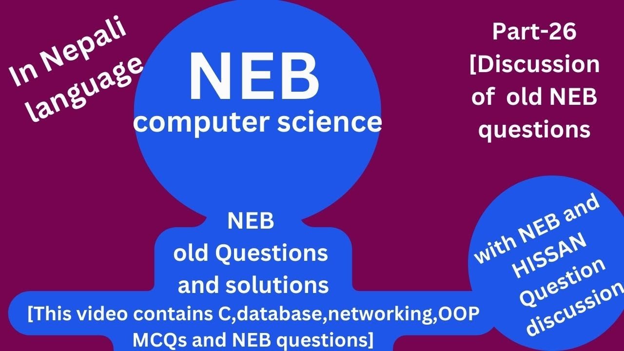 NEB Computer science revision for grade 12 NEB exam 2082 B.S.(C,JS,DBMS,OOP, MCQs, NEB Q/A p-26)