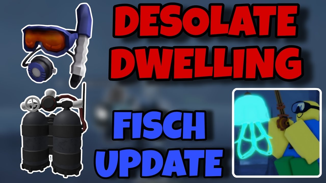 Desolate Dwelling Update Guide! | Fisch Roblox Tutorial
