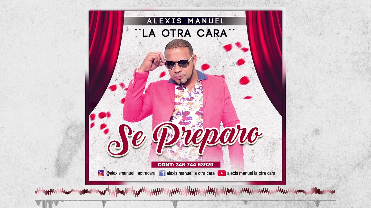 Alexis Manuel la otra cara se prepar&oacute; bachata 2018