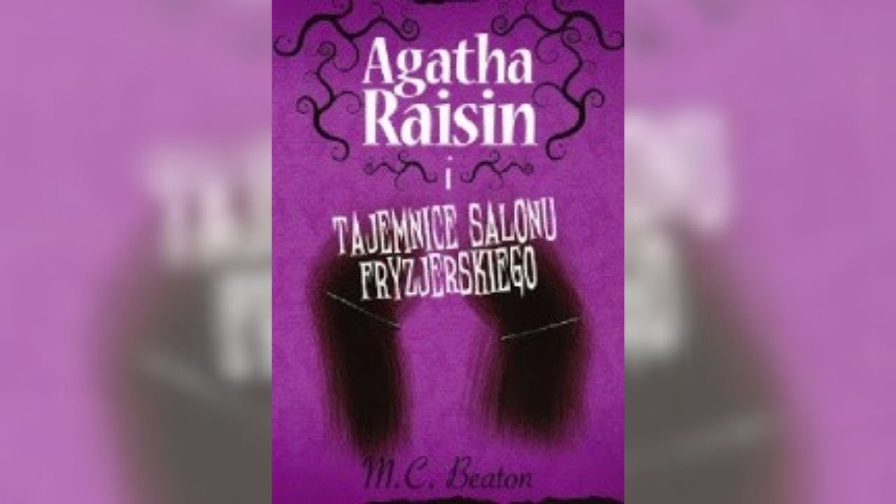 Agatha Raisin i tajemnice salonu fryzjerskiego M.C Beaton - Agatha Raisin (tom 8) | Pełny Audiobooki