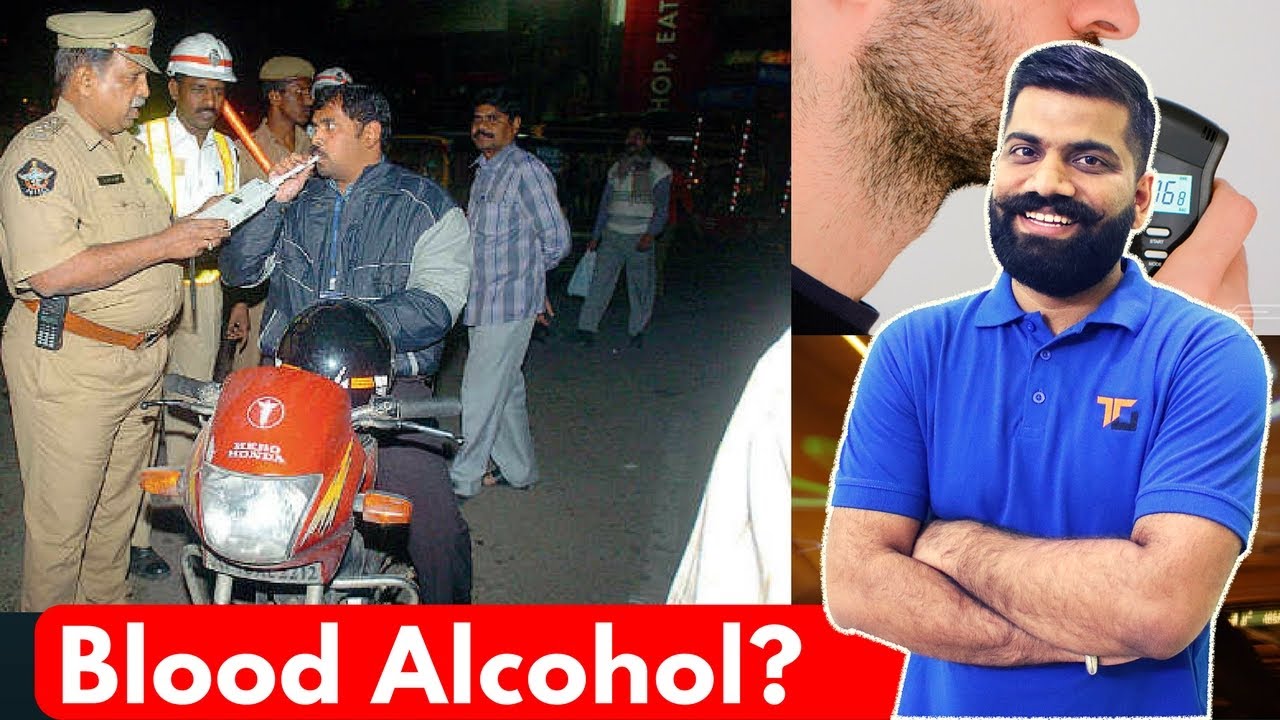 Drink & Drive? How Breathalyzers Work? Blood Alcohol Check?