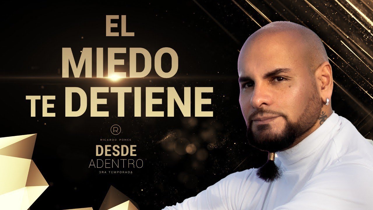 El Miedo te Detiene - Desde Adentro. Temporada 3. Capítulo 2 - Ricardo Ponce