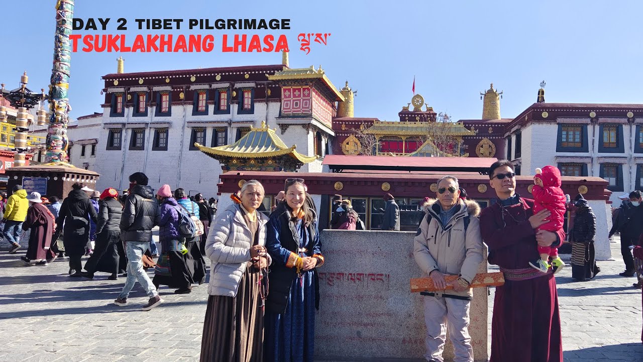 Day 2 - Jokhang Tsuklakang, Lhasa / ཇོ་ཁང: གཙུག་ལག་ཁང༌/ HD quality