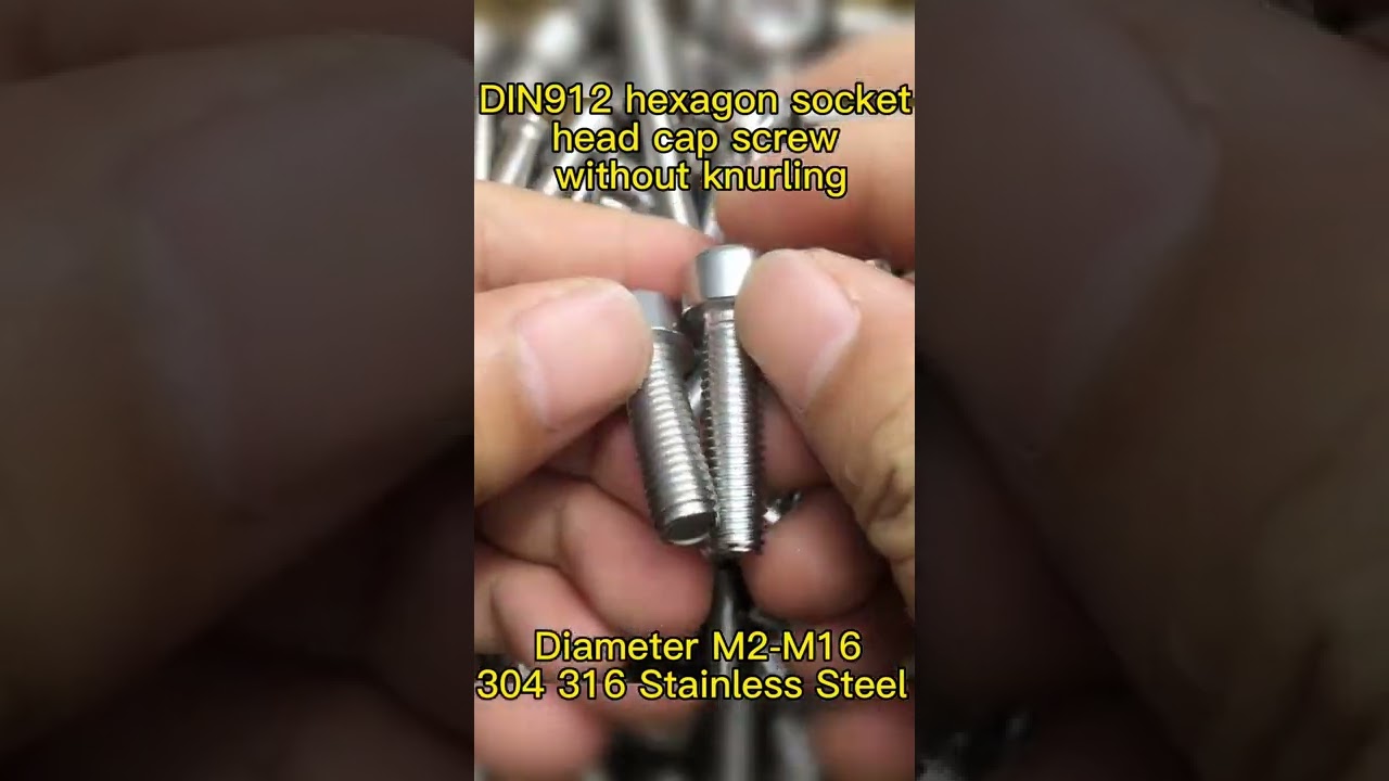 DIN 912 - Hexagon socket Head Cap Screws Without Knurling