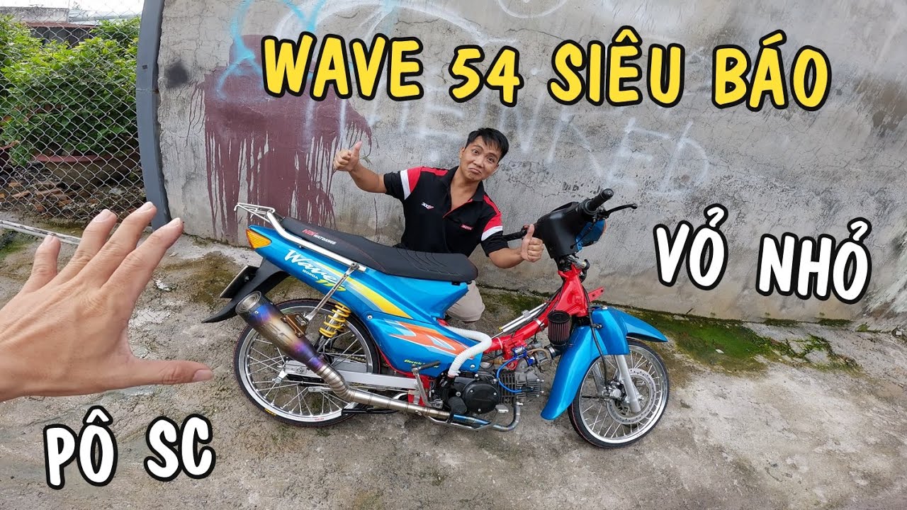 Anh Tư Báo Gom Hết Tiền Độ WAVE 54zz Pô SC Titan Và Cặp Vỏ Siêu Nhỏ