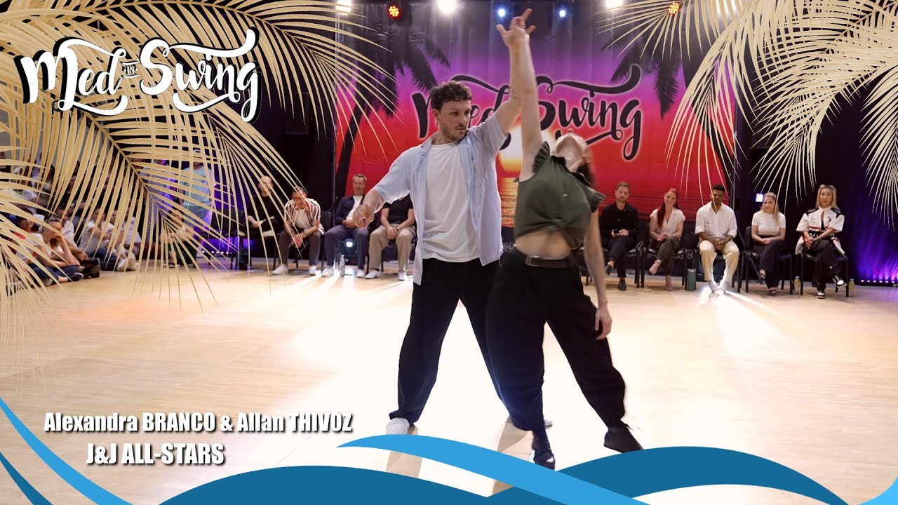 MED IN SWING 2025 - J&J ALL-STARS Final - Alexandra BRANCO & Allan THIVOZ - 1st place