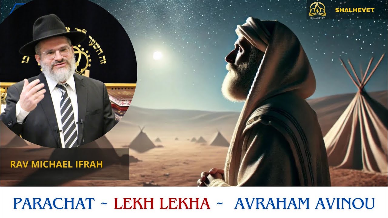 Parachat Lekh Lekha Le modèle éternel du don de soi (Méssirout Nefesh) - Rav Michael Ifrah - FR 