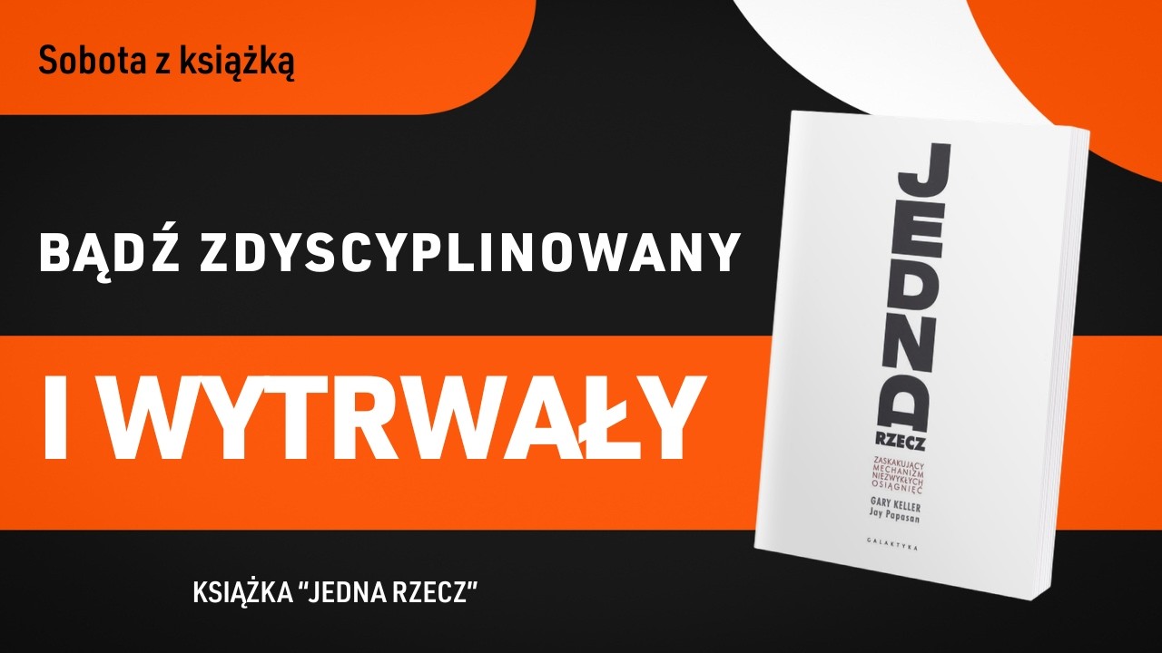 Jedna rzecz, kt&oacute;ra zmienia wszystko