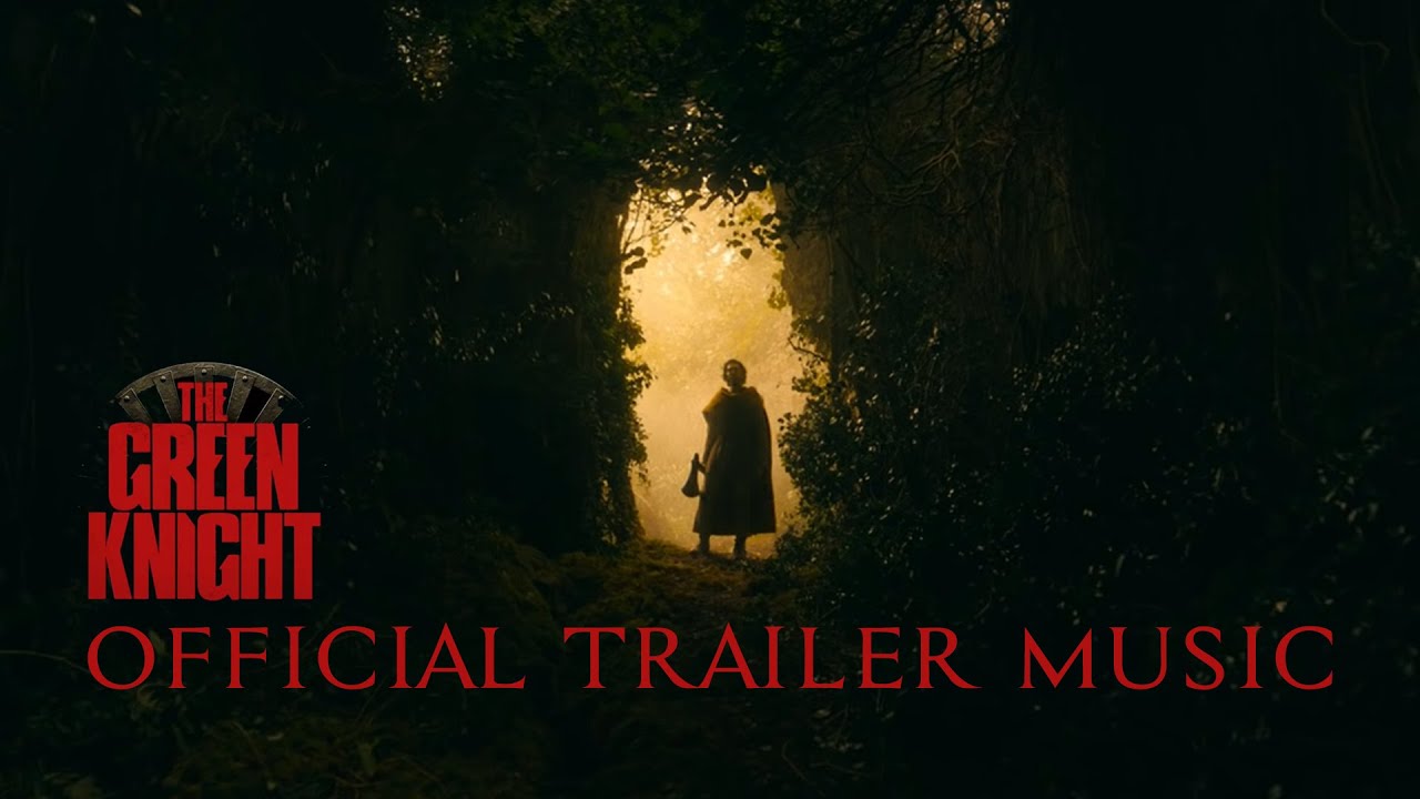 The Green Knight - Official Trailer 2 Music Song (FULL VERSION) | 