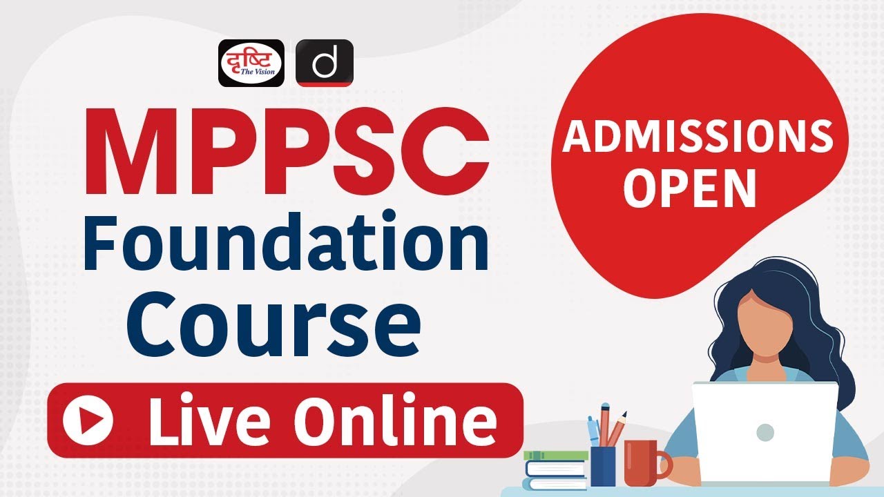 MPPSC Foundation Course (Prelims+Mains) | Online Course | Drishti PCS