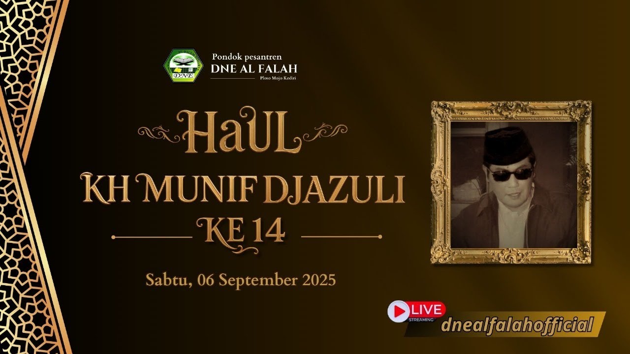 (Live)Haul KH.Munif Djazuli Ke 14 Ponpes DNE Alfalah