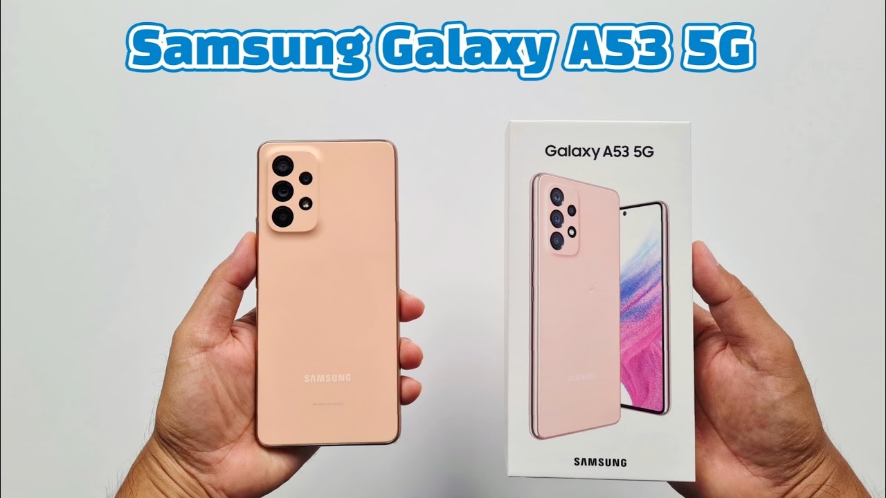 พรีวิว + แกะกล่อง Samsung A53 5G กับบางอย่างที่หายไป