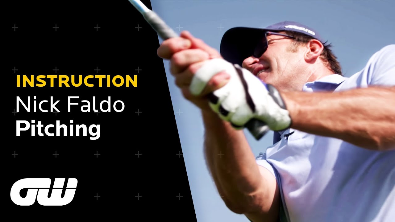 Nick Faldo's Pitching Tips | Instruction | Golfing World