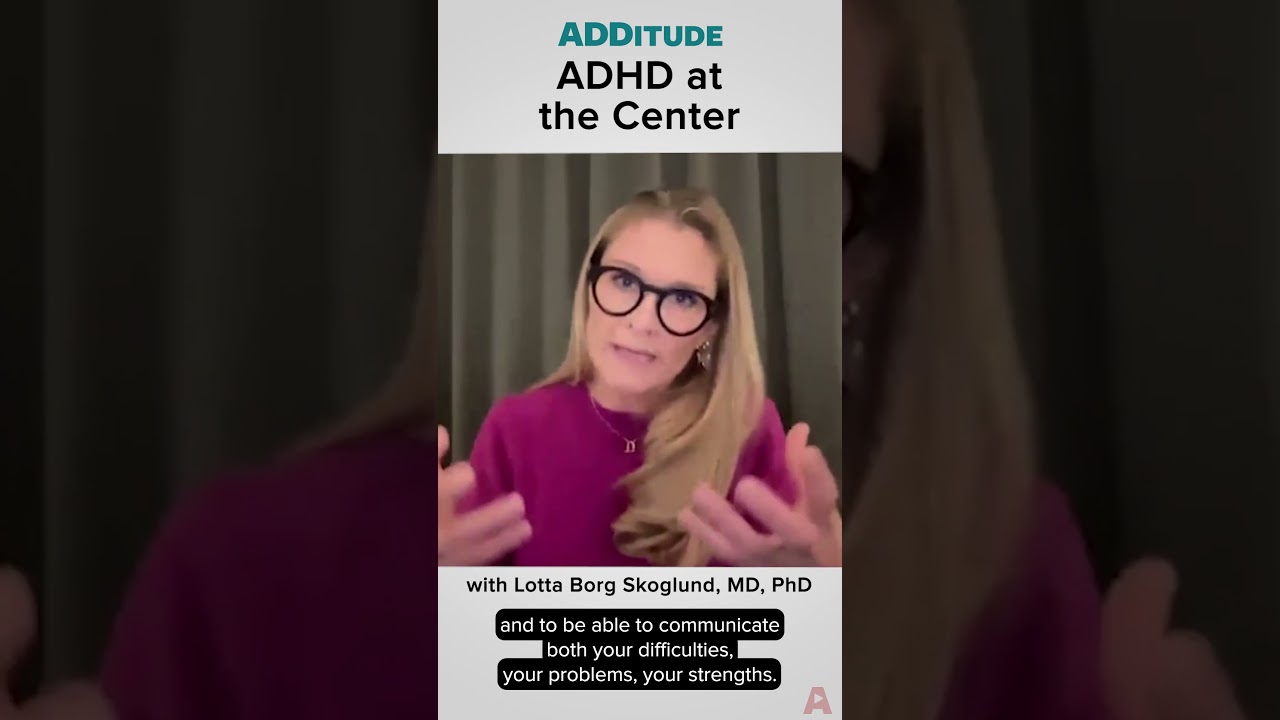 ADHD at the Center (with Lotta Borg Skoglund, M.D., Ph.D.)