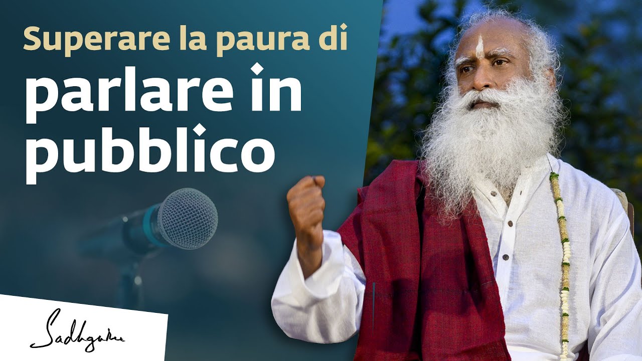 Superare la Paura di Parlare in Pubblico | Sadhguru Italiano
