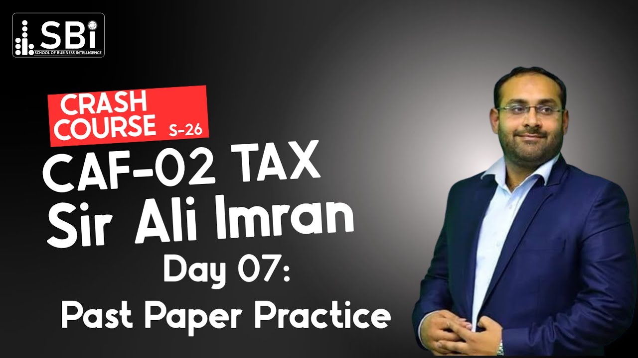 SBI-SPR-26 CAF-02 TXP (CRASH COURSE) BY SIR ALI IMRAN (DAY 7)(2 FEB)
