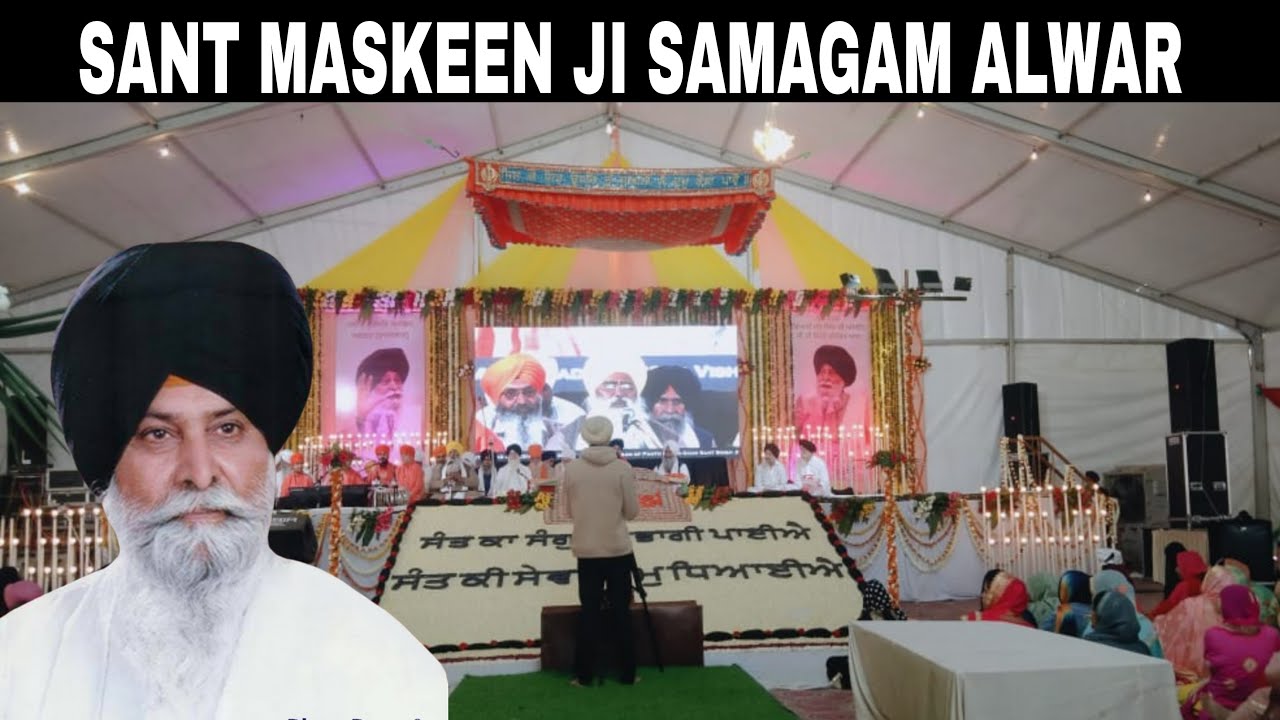 Alwar samagam | Sant maskeen singh ji gyan da sagar alwar samagam VLOG |संत ज्ञानी मसकीन जी अलवर