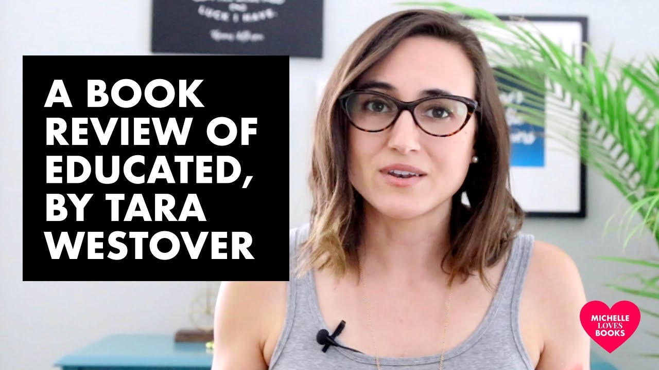 A book review of Educated by Tara Westover