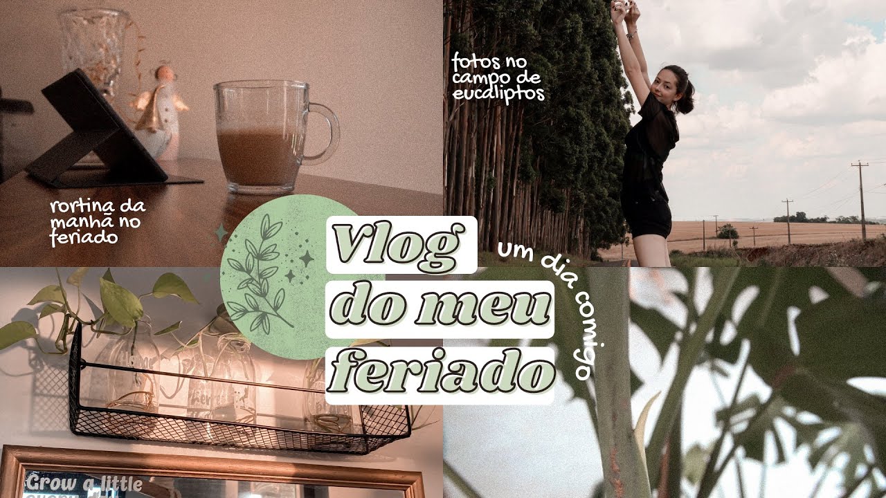 Vlog feriado: um dia para descansar a mente 🍃🌾 | Giulia Della