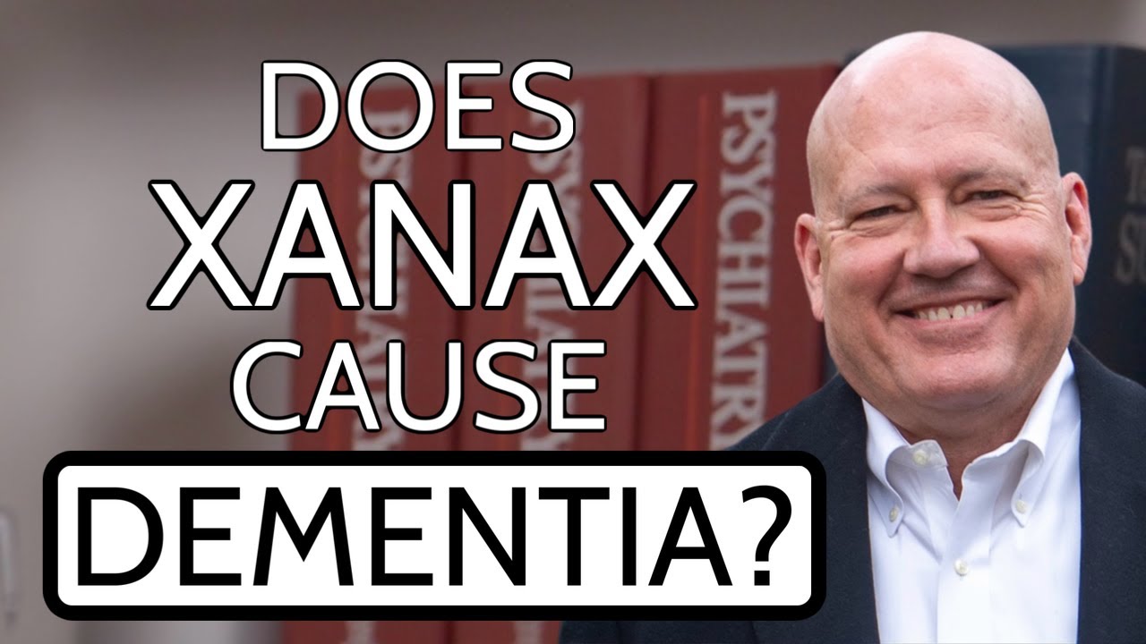 Does Xanax Cause Dementia?