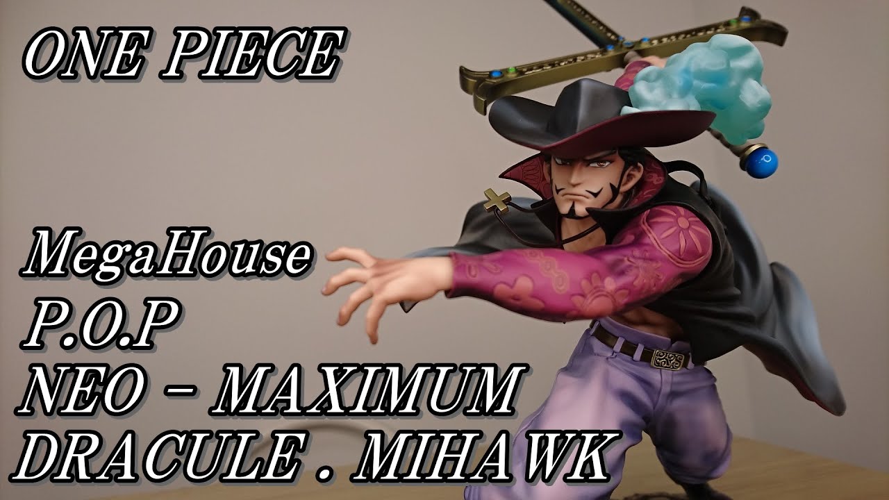 【ONE PIECE】Unboxing Megahouse P.O.P NEO-MAXIMUM DRACULE MIHAWK New figure in Japan  P.O.P マキシマム ミホーク