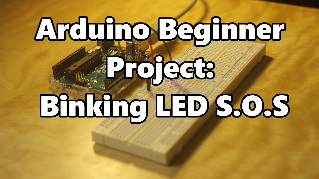 Arduino Beginner Project: Binking LED S.O.S Tutorial (Electronics Vlog #3)