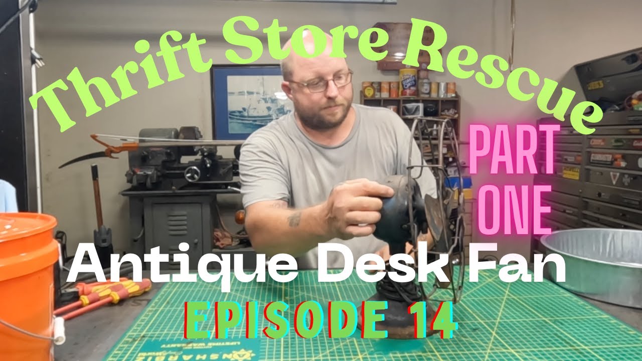 Antique Desk Fan Part 1
