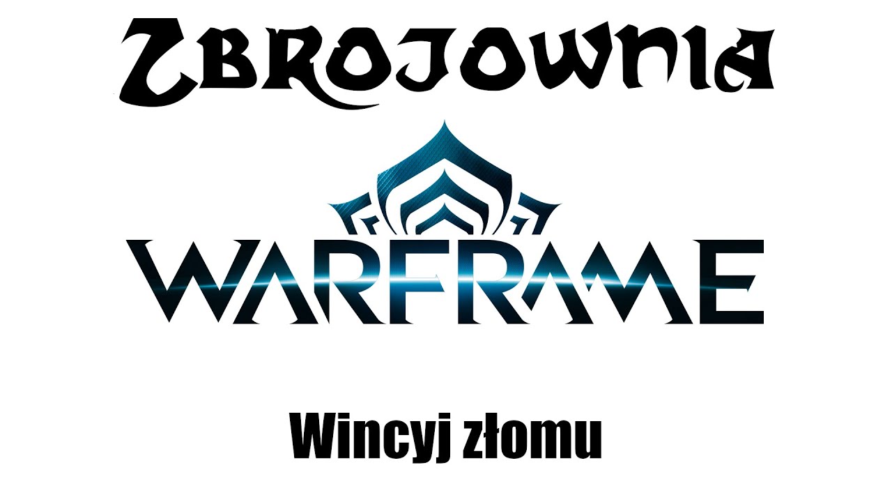 Zbrojownia Warframe: Wincyj złomu