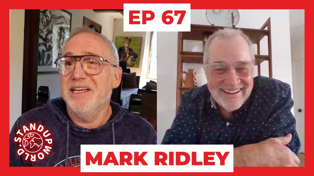 Mark Ridley | EP 67  | Stand-up World Podcast