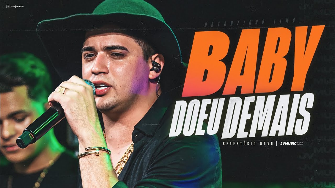 BABY DOEU DEMAIS - Natanzinho Lima 2025 (Repertório Novo)