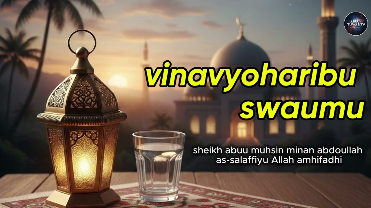 Vinavyoharibu swaumu |Sheikh Abu Muhsin Minani Abdoullah As_salafiyyu|