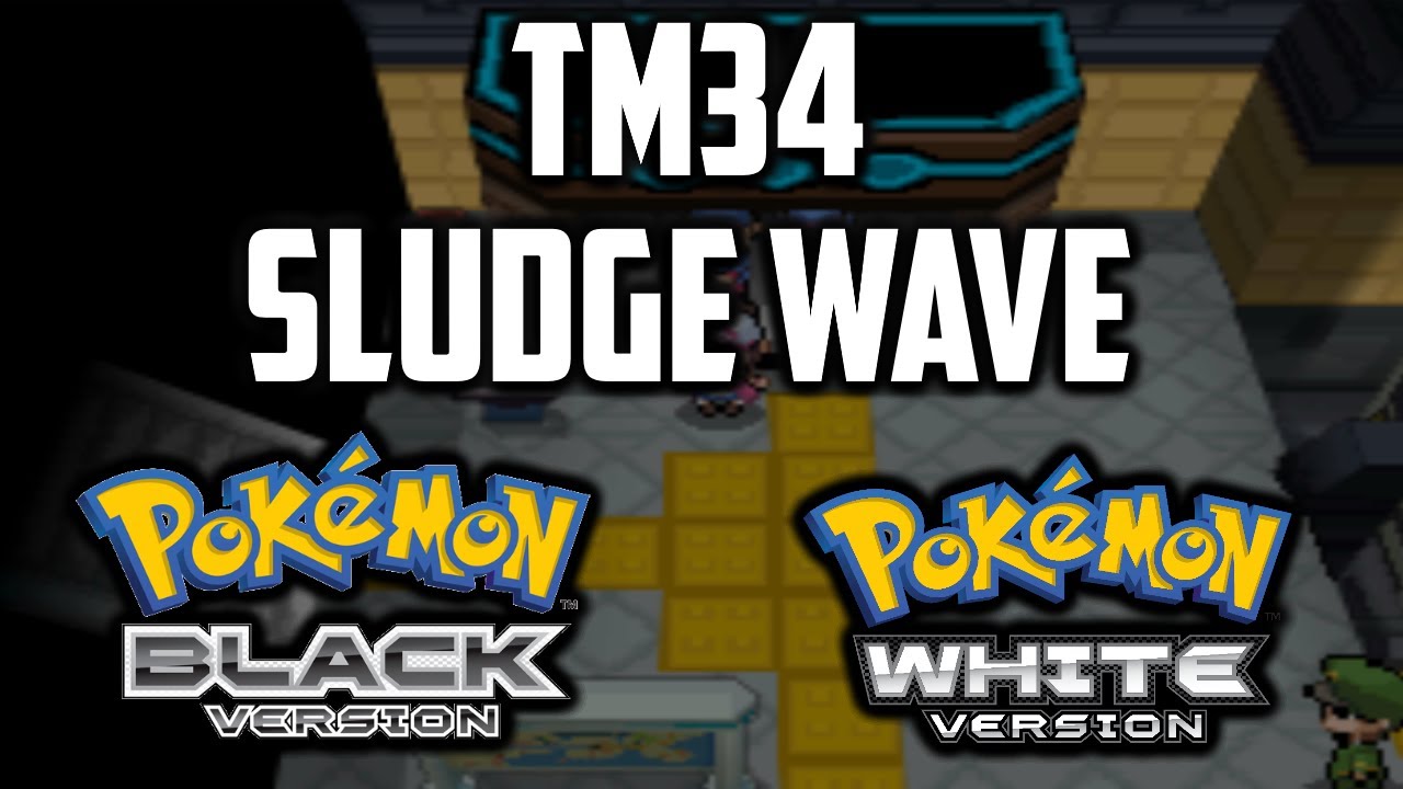 Where to Find TM34 Sludge Wave in Pokemon Black & White