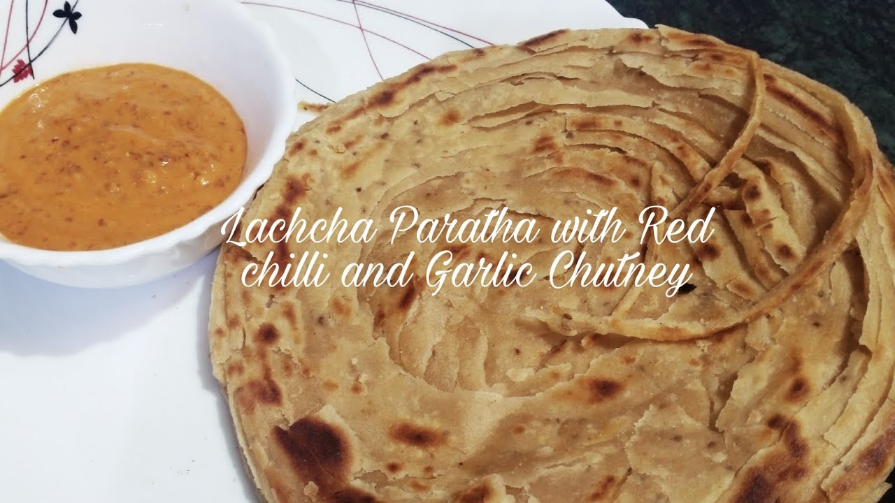 Lachcha paratha with Dry red chilli and garlic chutney#layeredparatha with chilligarlic chuntney