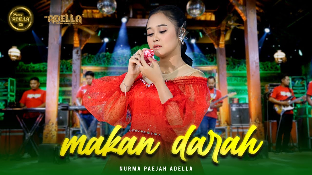 MAKAN DARAH - Nurma Paejah Adella - OM ADELLA