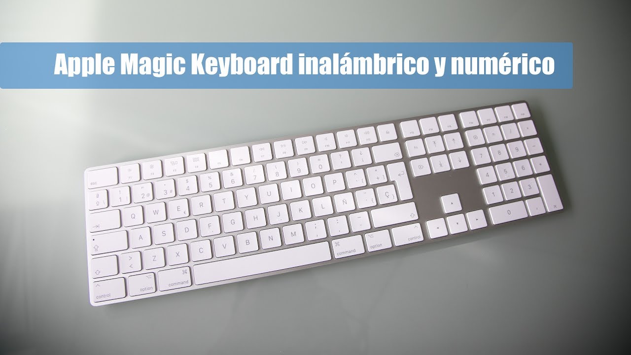 Apple Magic Keyboard inalámbrico y numérico - Análisis y opinión
