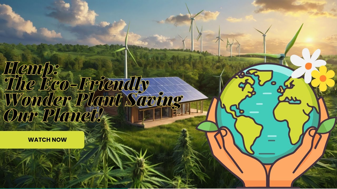 Hemp: The Eco-Friendly Wonder Plant Saving Our Planet! | #Hemp