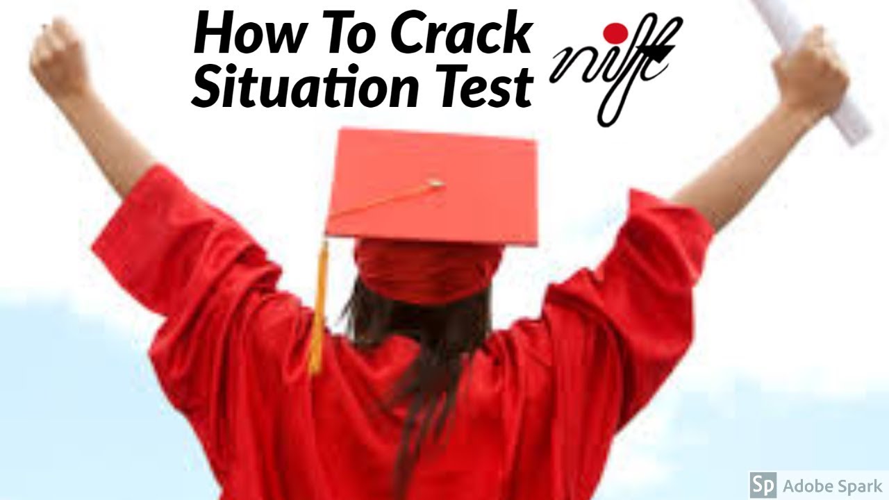 How To Crack NIFT Situation Test 2020 // NIFT ENTRANCE EXAM