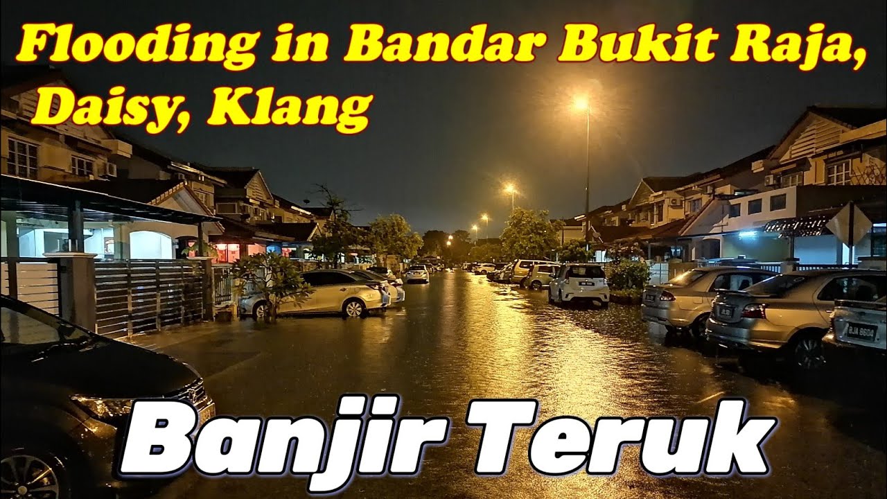 Flooding in Bandar Bukit Raja, Daisy, Klang | Banjir Teruk di  Bandar Bukit Raja 18 Dec21 马来西亚巴生严重水灾