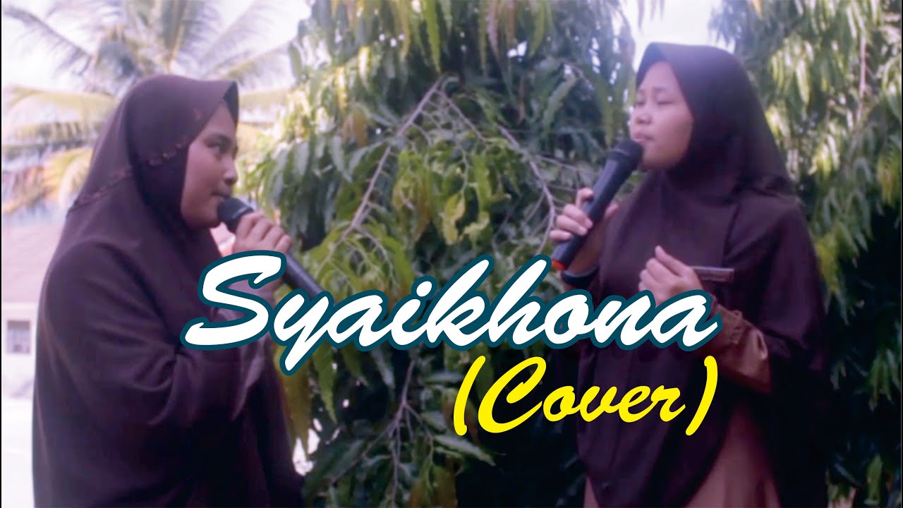 SYAIKHONA [COVER] || Zihni dan Dilva, Santri Kelas 5