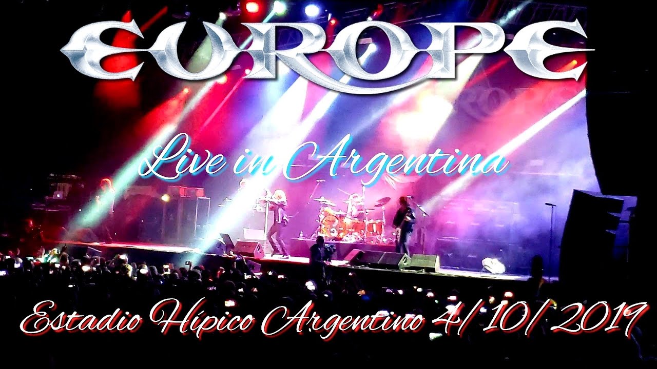 Europe - Live in Argentina - Estadio Hípico Argentino - Buenos Aires 4/10/19 (Full Show)