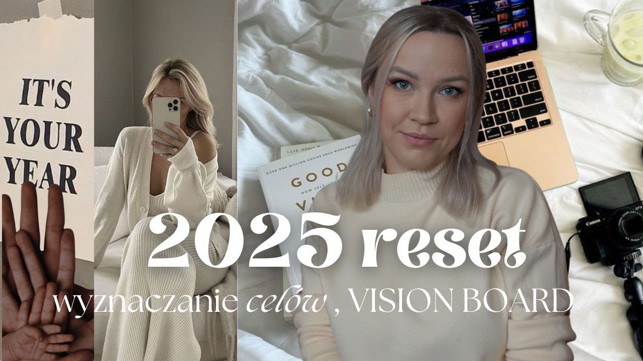 RESET 2025: Podsumowanie 2024, VISION BOARD, plan na najlepszy rok życia! Wyznacz cele i działaj! 🧠