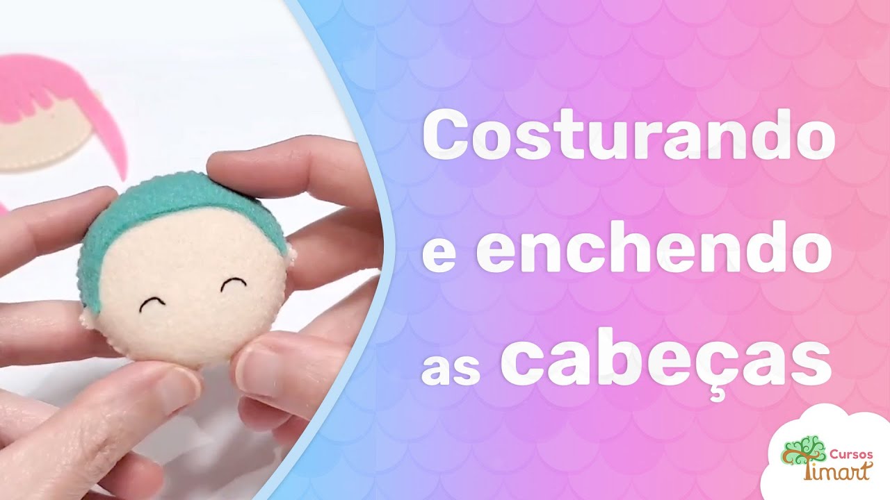 Aula 7 - Passo a passo Sereias em feltro - Como costurar e encher as cabeças