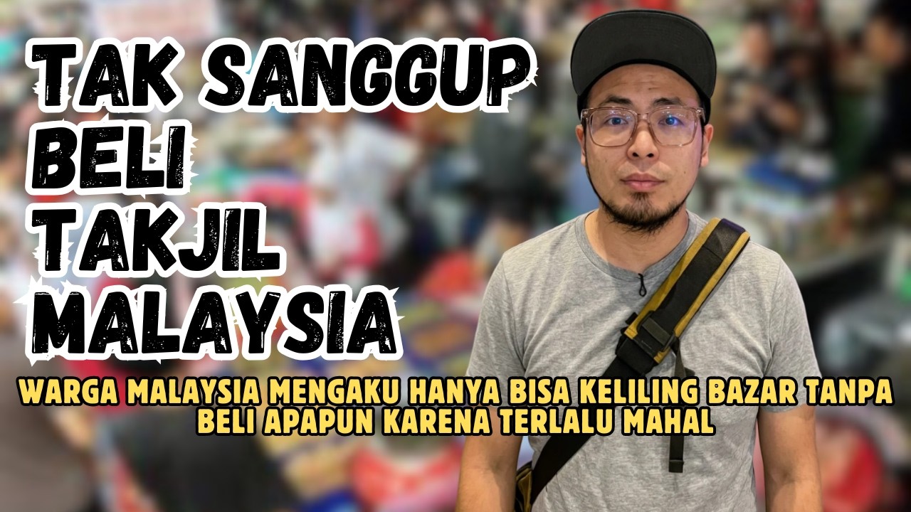 warga malaysia hanya bisa keliling bazar tanpa beli apapun karena mahal