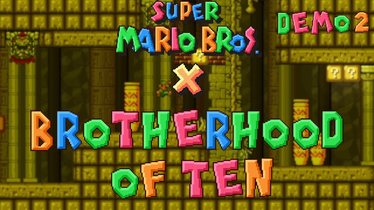 SMBX2 Beta 4 - Bractwo Dziesięciu (Brotherhood of Ten) - Drugie Demo