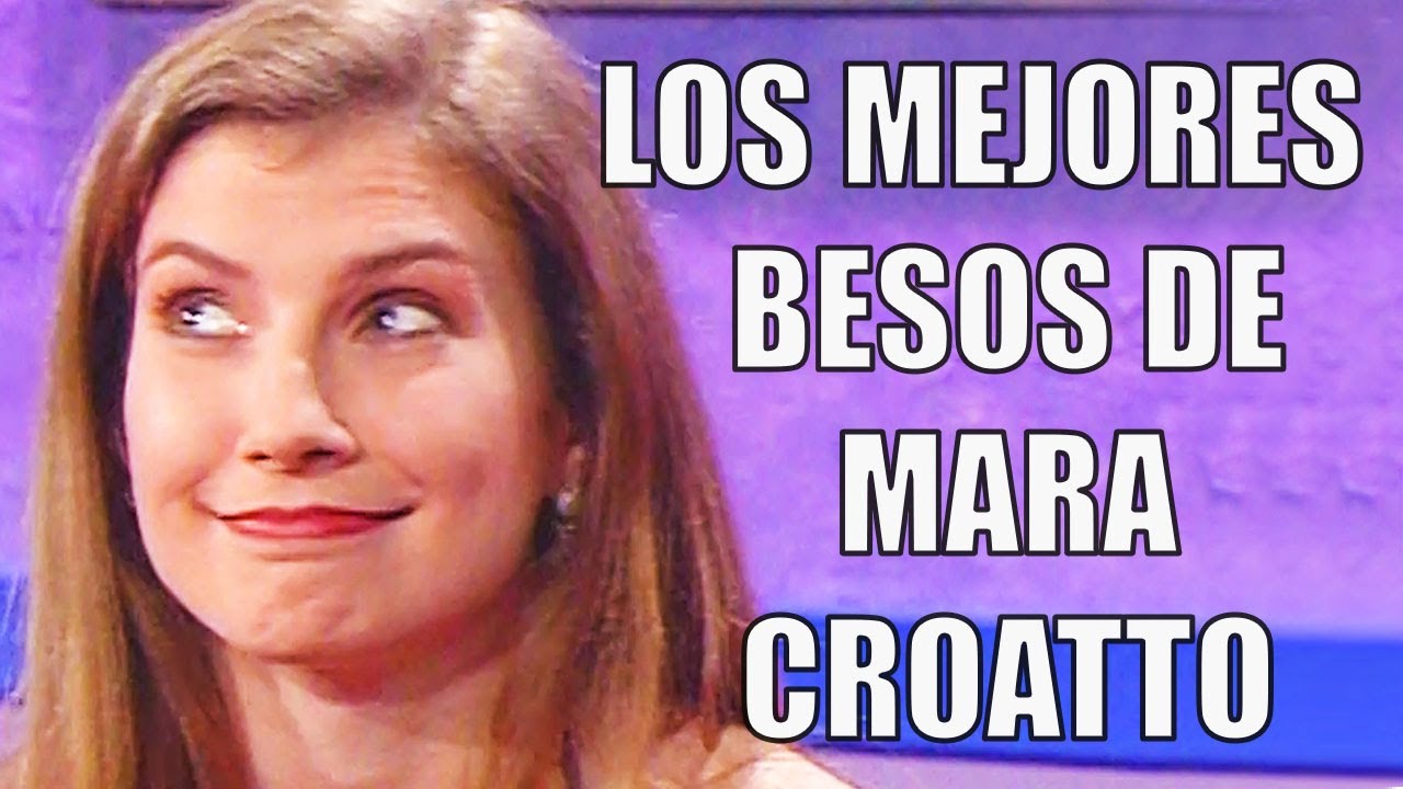 Quién le ha dado EL MEJOR BESO a Mara Croatto!?!