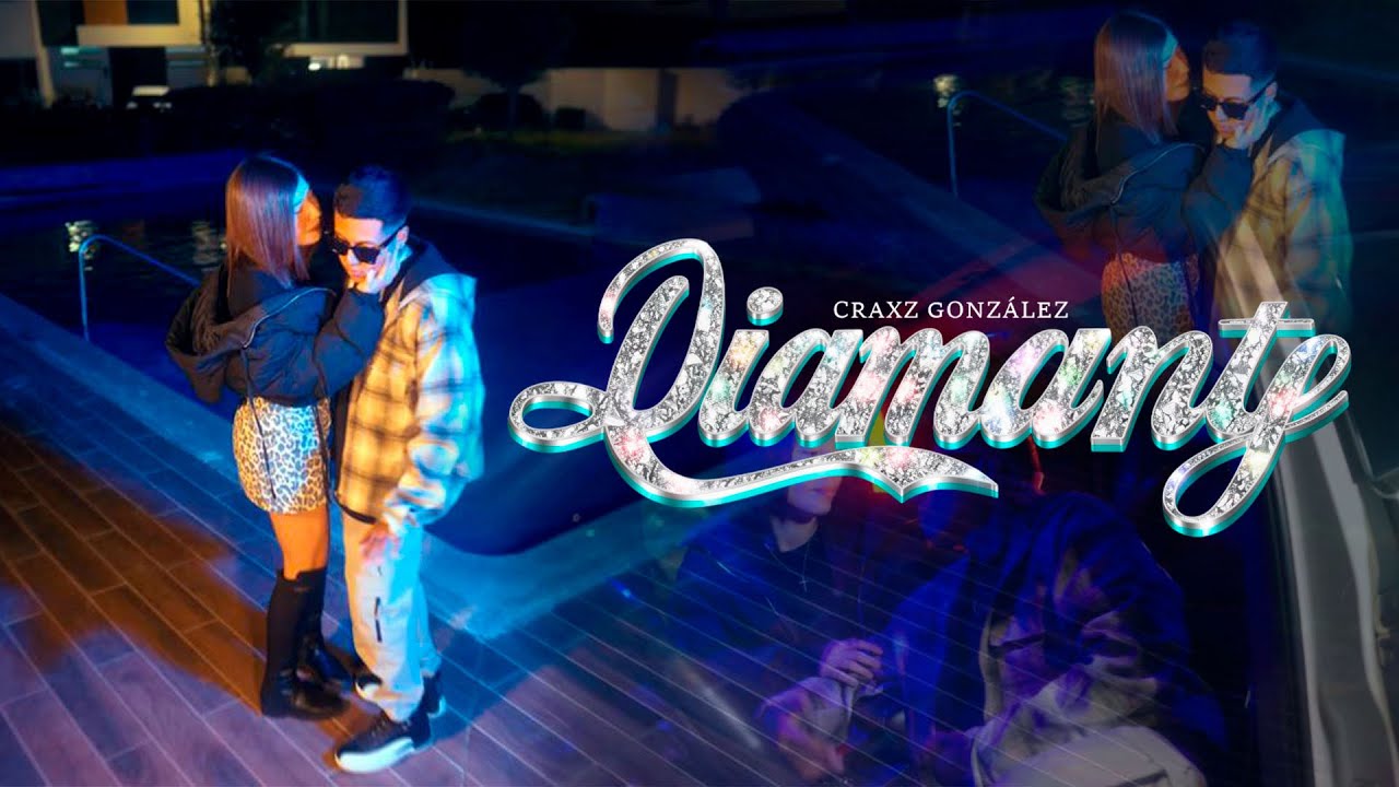 Diamante 💎 - Craxz Gonzalez [Video Oficial]